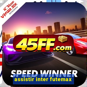 assistir inter futemax